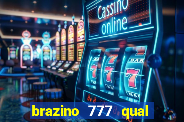 brazino 777 qual melhor jogo