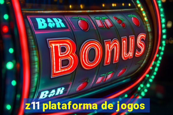 z11 plataforma de jogos