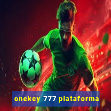 onekey 777 plataforma