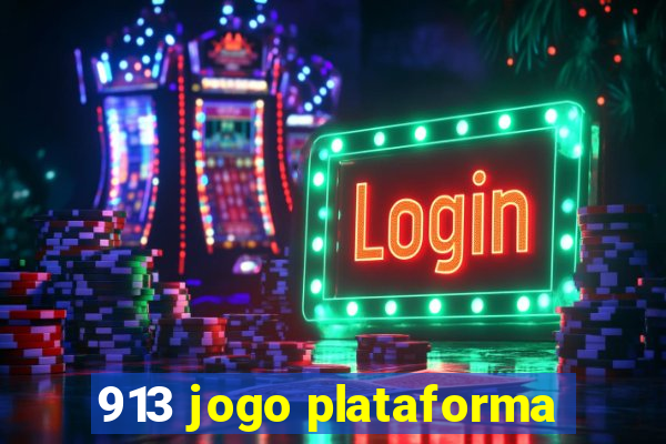 913 jogo plataforma