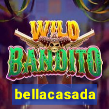 bellacasada