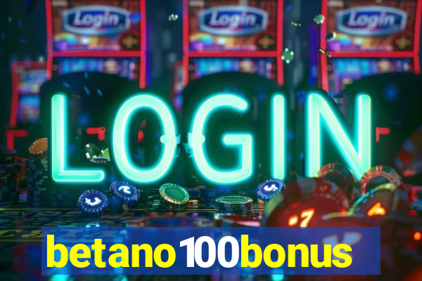 betano100bonus