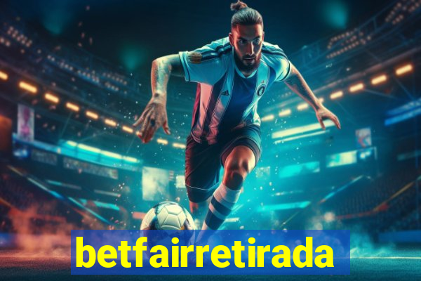 betfairretirada