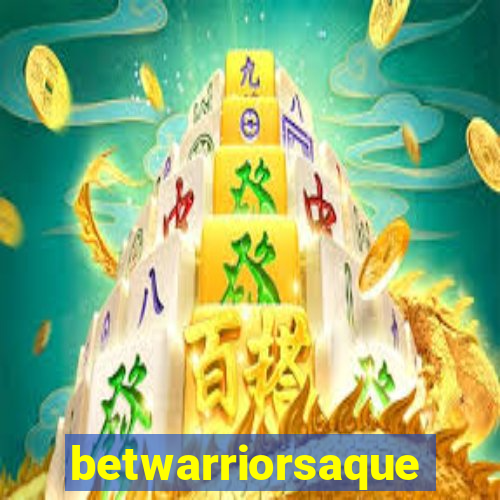 betwarriorsaque