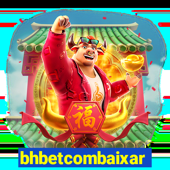 bhbetcombaixar