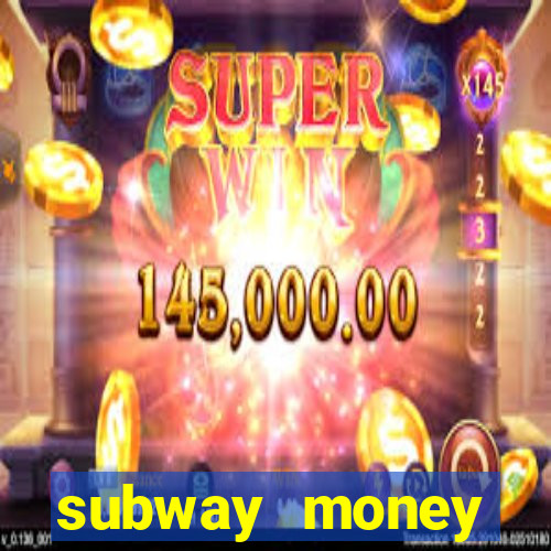 subway money depósito 1 real