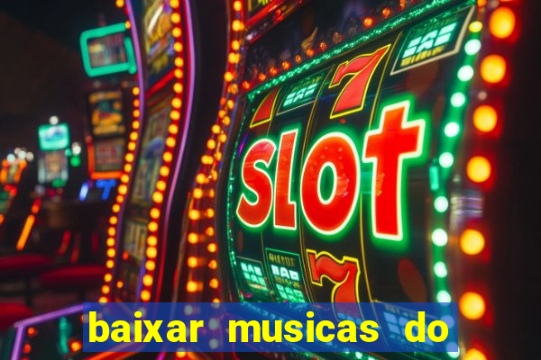 baixar musicas do roberto carlos