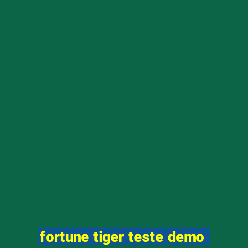 fortune tiger teste demo