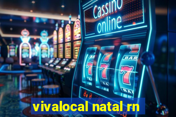 vivalocal natal rn