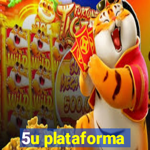 5u plataforma