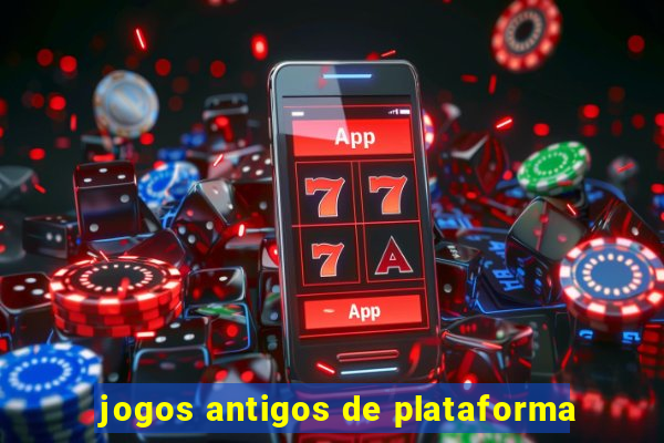 jogos antigos de plataforma