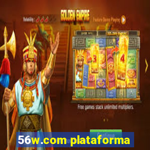 56w.com plataforma