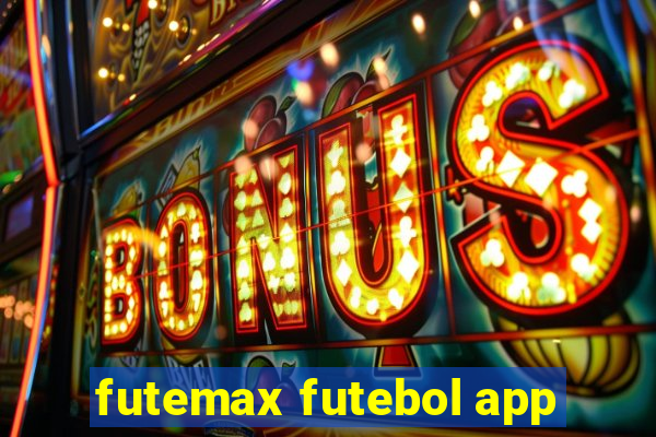 futemax futebol app