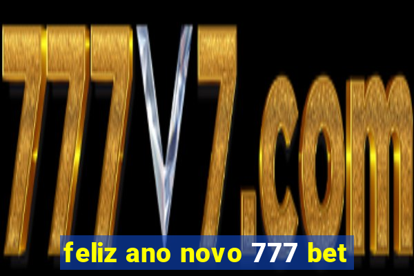 feliz ano novo 777 bet