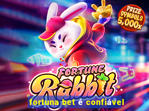 fortuna bet é confiável