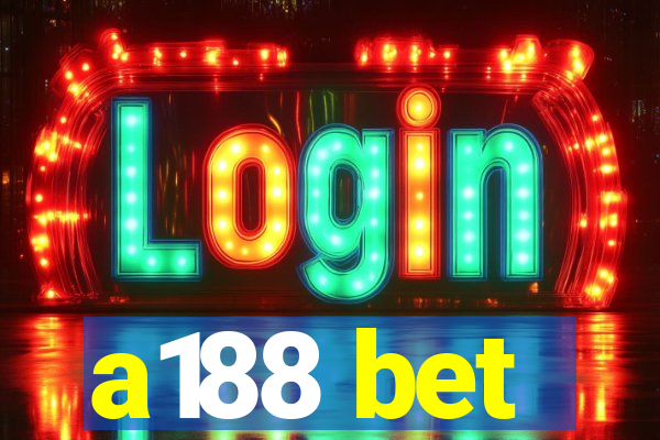 a188 bet