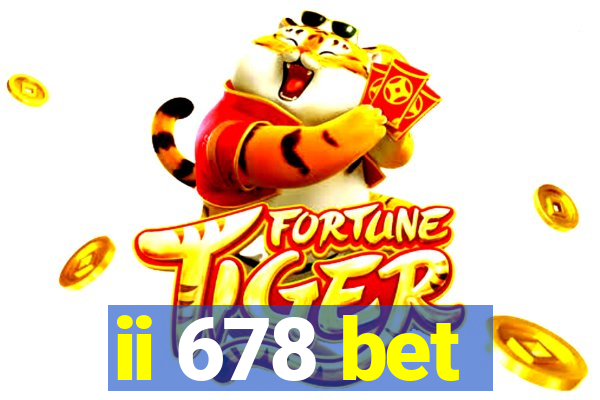 ii 678 bet