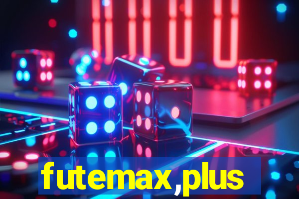 futemax,plus