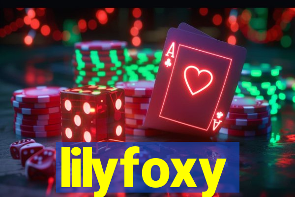 lilyfoxy