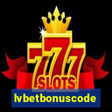 lvbetbonuscode