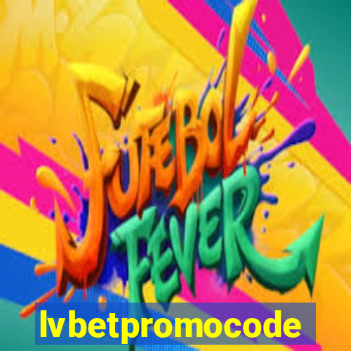 lvbetpromocode