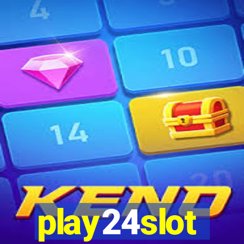 play24slot